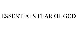 ESSENTIALS FEAR OF GOD