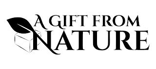 A GIFT FROM NATURE