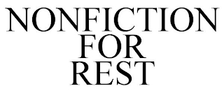 NONFICTION FOR REST