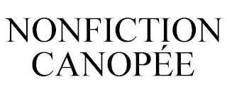 NONFICTION CANOPÉE