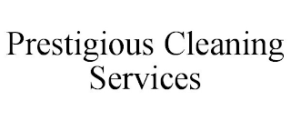 PRESTIGIOUS CLEANING SERVICES trademark