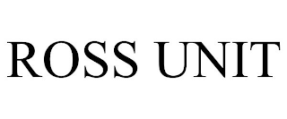ROSS UNIT trademark