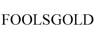 FOOLSGOLD trademark
