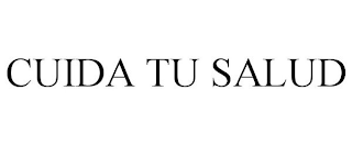 CUIDA TU SALUD trademark
