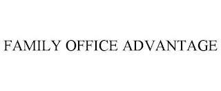 FAMILY OFFICE ADVANTAGE