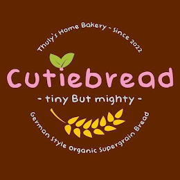 CUTIEBREAD - TINY BUT MIGHTY - THULY'S HOME BAKERY - SINCE 2022 GERMAN STYLE ORGANIC SUPERGRAIN BREAD