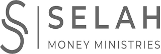 S SELAH MONEY MINISTRIES