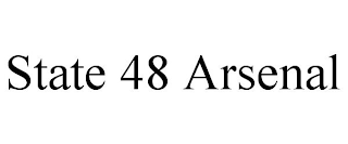 STATE 48 ARSENAL