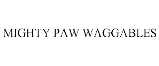 MIGHTY PAW WAGGABLES