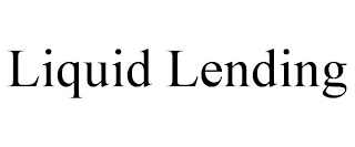 LIQUID LENDING