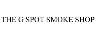 THE G SPOT SMOKE SHOP