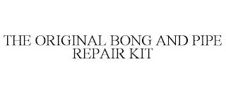 THE ORIGINAL BONG AND PIPE REPAIR KIT