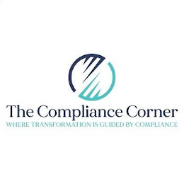 THE COMPLIANCE CORNER WHERE TRANSFORMATION IS GUIDED BY COMPLIANCE