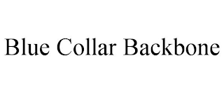 BLUE COLLAR BACKBONE