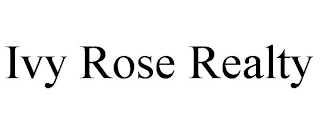 IVY ROSE REALTY