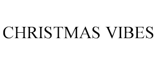 CHRISTMAS VIBES