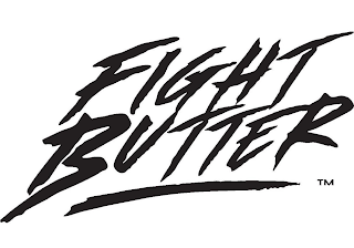 FIGHT BUTTER