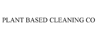 PLANT BASED CLEANING CO