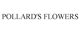 POLLARD'S FLOWERS