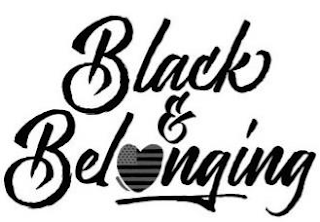 BLACK & BELONGING