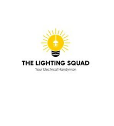 THE LIGHTING SQUAD YOUR ELECTRICAL HANDYMAN