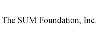 THE SUM FOUNDATION, INC.