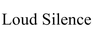 LOUD SILENCE