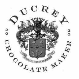 DUCREY 2020 CHOCOLATE MAKER IN LABORE HONOR ET VIRTUS