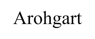 AROHGART