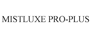 MISTLUXE PRO-PLUS