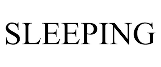 SLEEPING