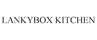 LANKYBOX KITCHEN