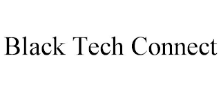 BLACK TECH CONNECT