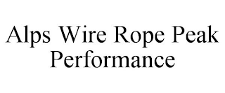 ALPS WIRE ROPE PEAK PERFORMANCE