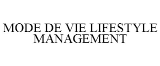 MODE DE VIE LIFESTYLE MANAGEMENT