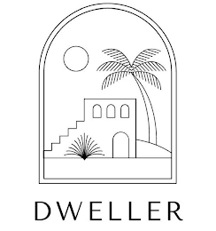 DWELLER