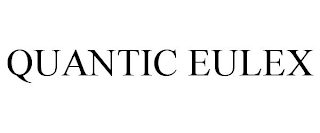 QUANTIC EULEX