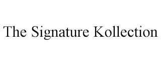 THE SIGNATURE KOLLECTION