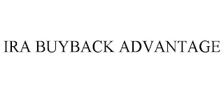 IRA BUYBACK ADVANTAGE