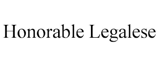 HONORABLE LEGALESE