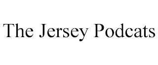 THE JERSEY PODCATS