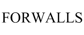 FORWALLS