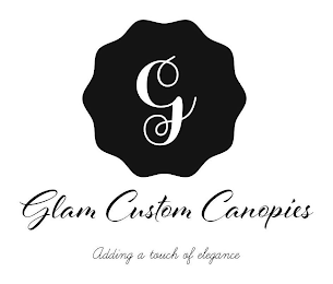 G GLAM CUSTOM CANOPIES ADDING A TOUCH OF ELEGANCE