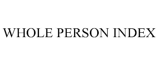 WHOLE PERSON INDEX