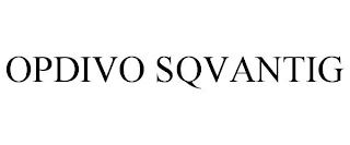 OPDIVO SQVANTIG