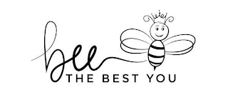 BEE THE BEST YOU