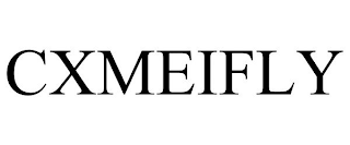 CXMEIFLY