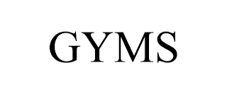 GYMS