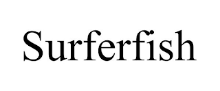 SURFERFISH