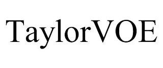 TAYLORVOE